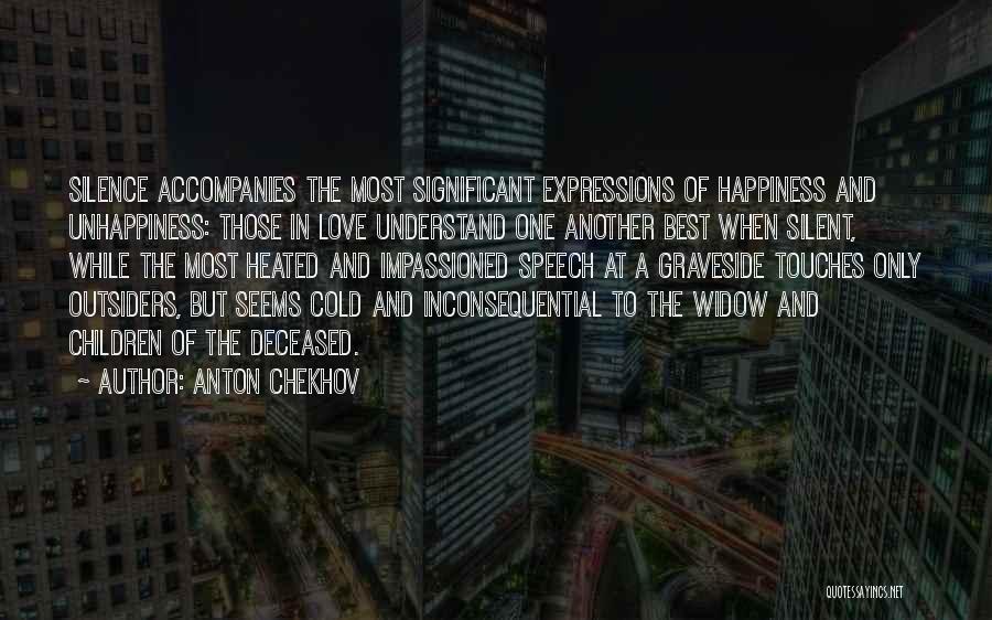 Best Unhappiness Quotes By Anton Chekhov