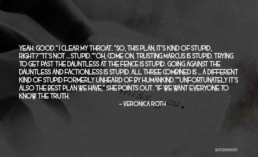 Best Unheard Quotes By Veronica Roth