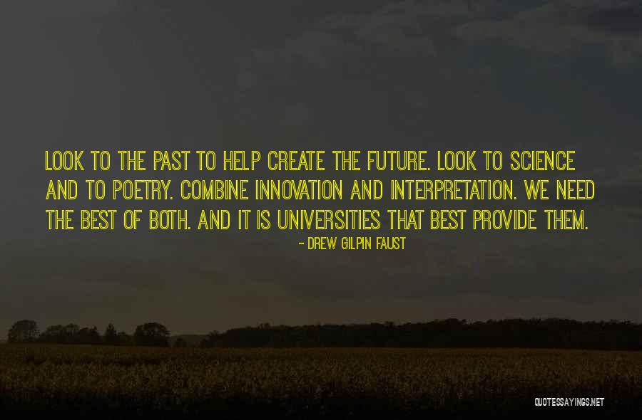 Best Universities Quotes By Drew Gilpin Faust Best Universities Quotes By Drew Gilpin Faust