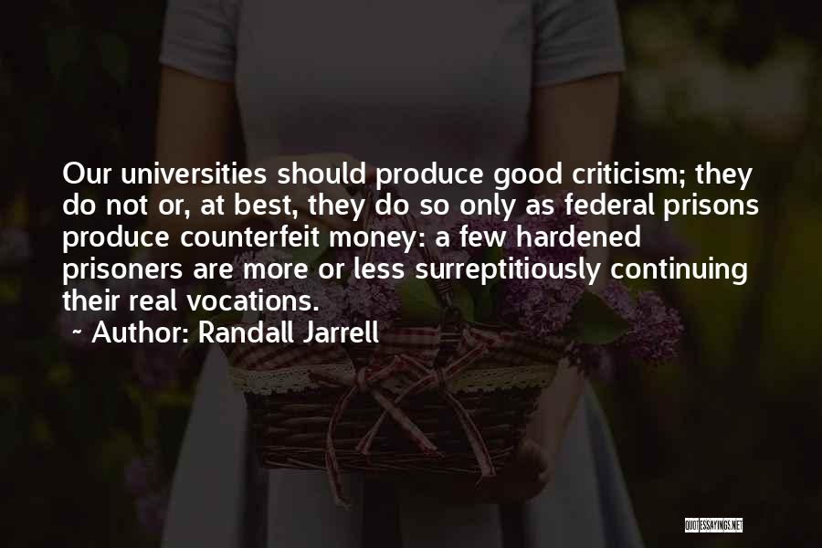 Best Universities Quotes By Randall Jarrell