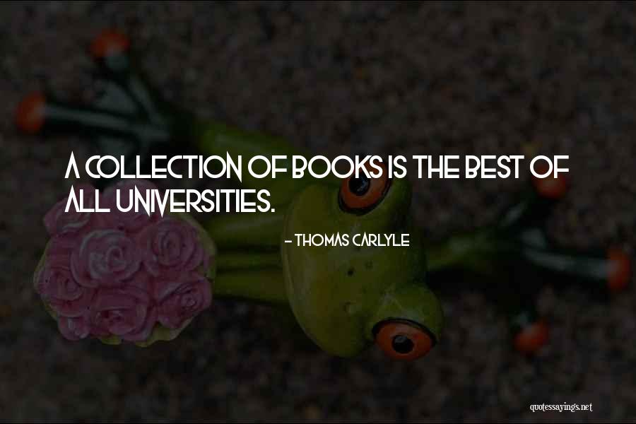 Best Universities Quotes By Thomas Carlyle