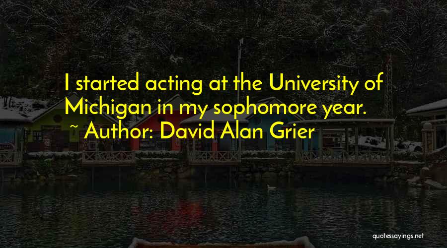 Best University Of Michigan Quotes By David Alan Grier