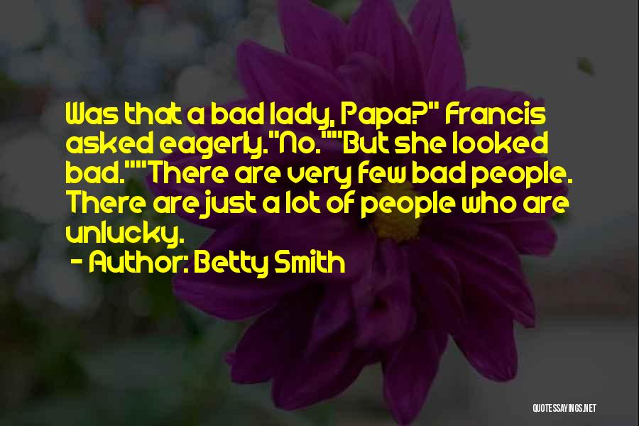 Best Unlucky Quotes By Betty Smith