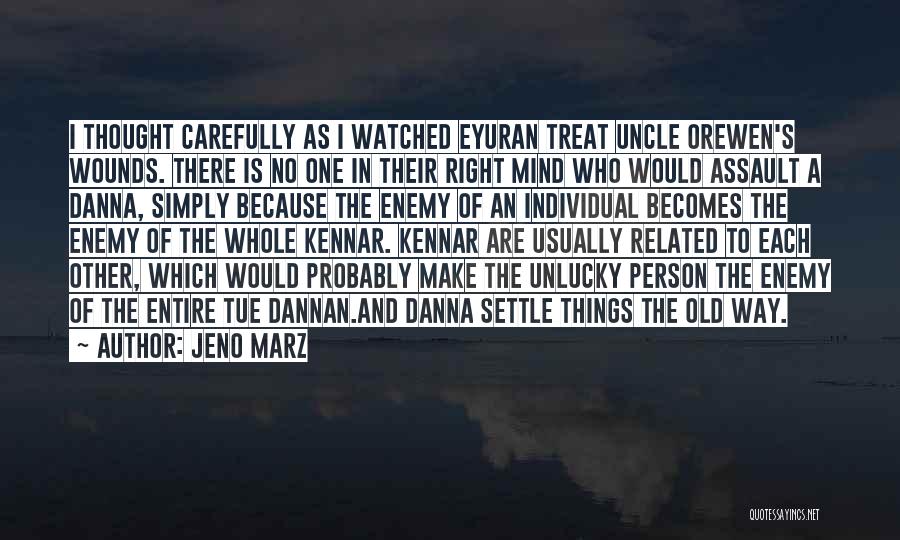 Best Unlucky Quotes By Jeno Marz