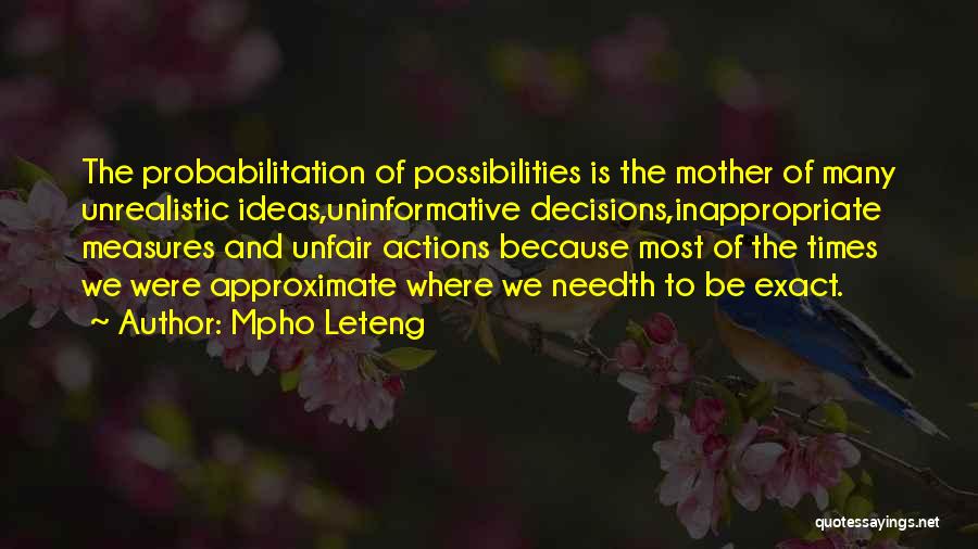 Best Unrealistic Quotes By Mpho Leteng