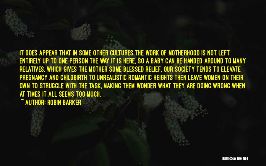 Best Unrealistic Quotes By Robin Barker