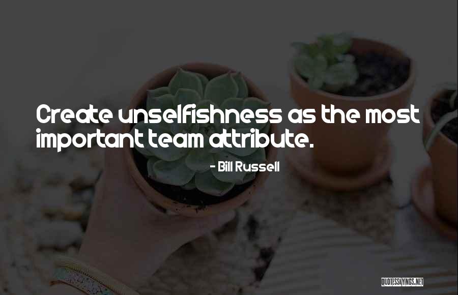 Best Unselfishness Quotes By Bill Russell Best Unselfishness Quotes By Bill Russell