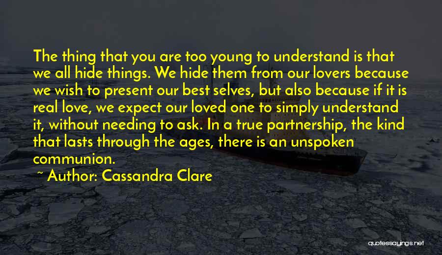 Best Unspoken Love Quotes By Cassandra Clare