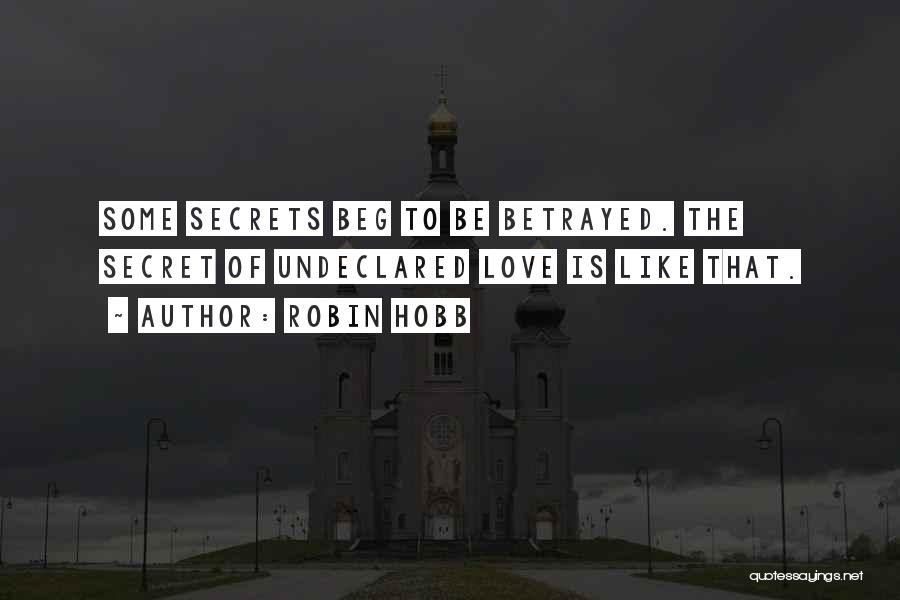 Best Unspoken Love Quotes By Robin Hobb