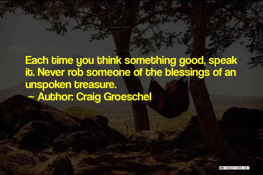 Best Unspoken Quotes By Craig Groeschel