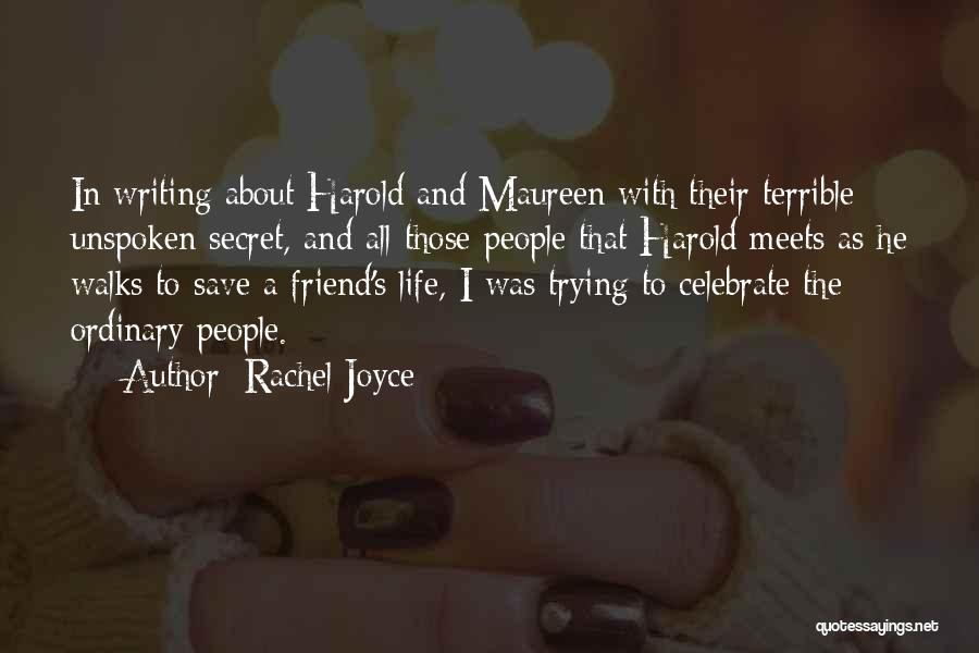 Best Unspoken Quotes By Rachel Joyce
