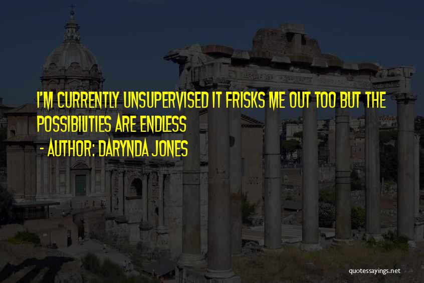Best Unsupervised Quotes By Darynda Jones