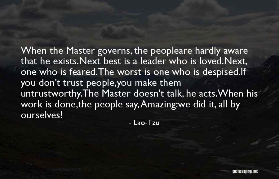 Best Untrustworthy Quotes By Lao-Tzu Best Untrustworthy Quotes By Lao-Tzu