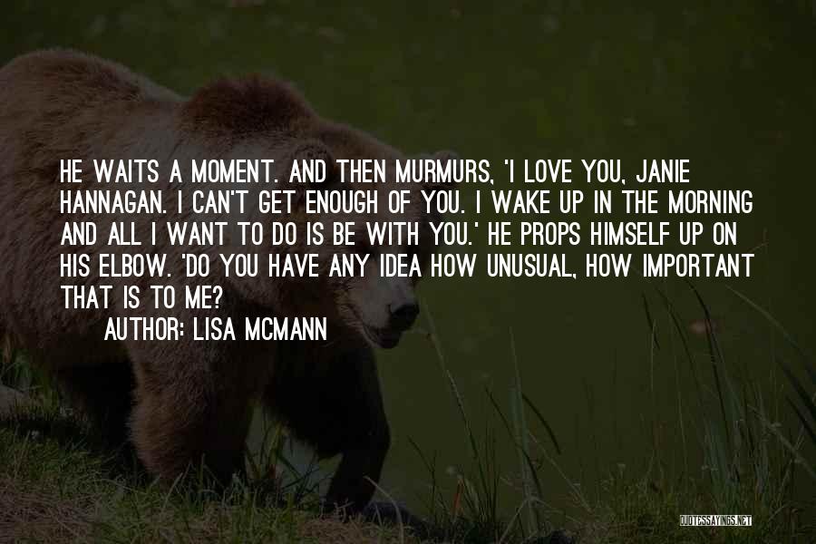 Best Unusual Love Quotes By Lisa McMann