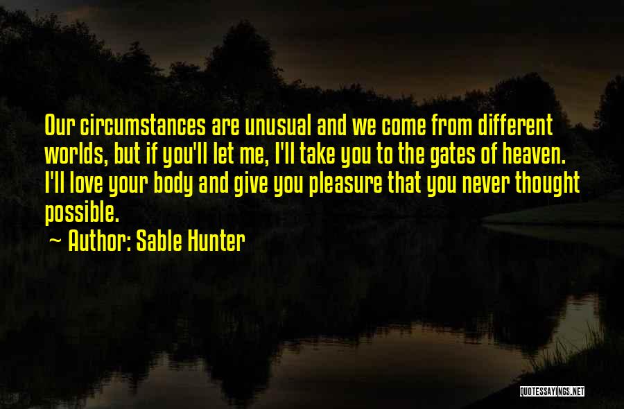Best Unusual Love Quotes By Sable Hunter