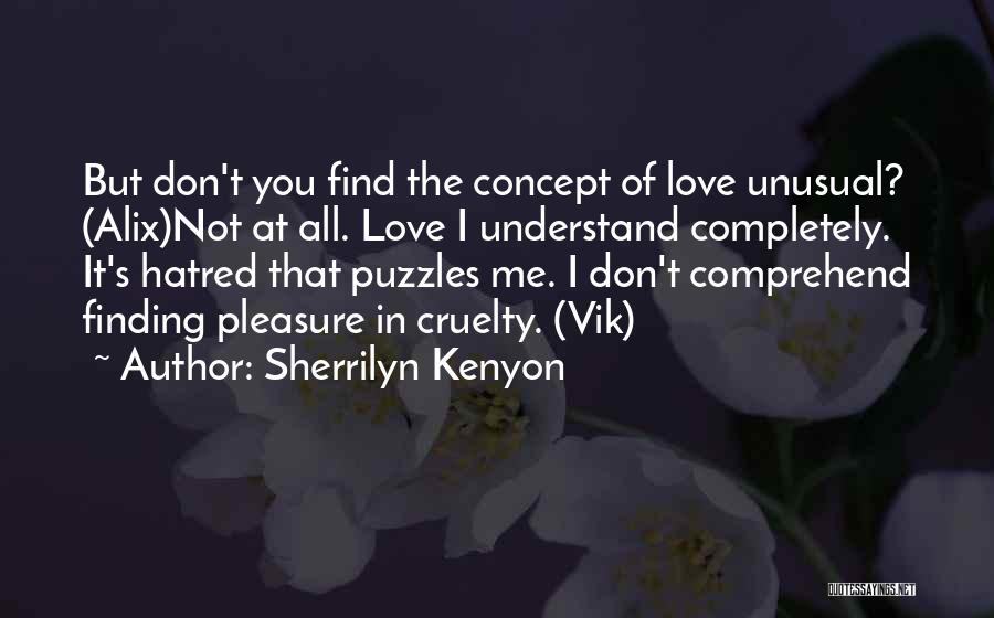 Best Unusual Love Quotes By Sherrilyn Kenyon