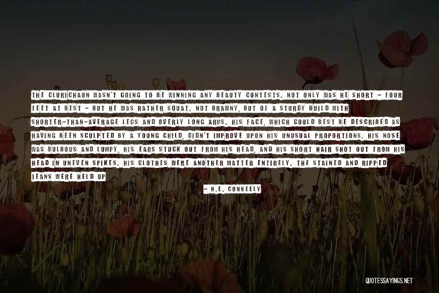 Best Unusual Quotes By N.E. Conneely Best Unusual Quotes By N.E. Conneely
