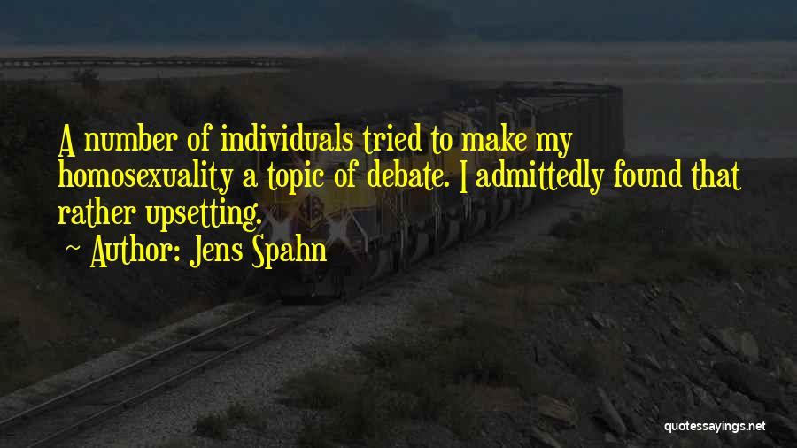 Best Upsetting Quotes By Jens Spahn