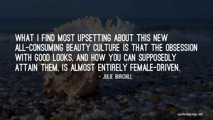 Best Upsetting Quotes By Julie Burchill