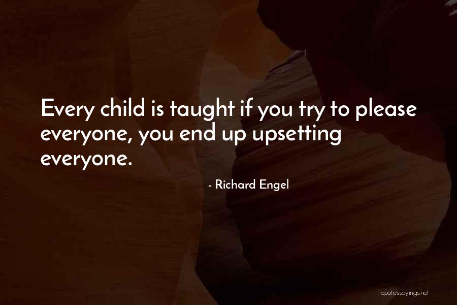 Best Upsetting Quotes By Richard Engel