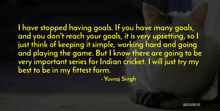 Best Upsetting Quotes By Yuvraj Singh