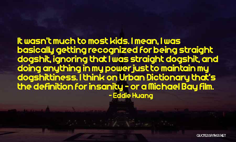 Best Urban Dictionary Quotes By Eddie Huang Best Urban Dictionary Quotes By Eddie Huang