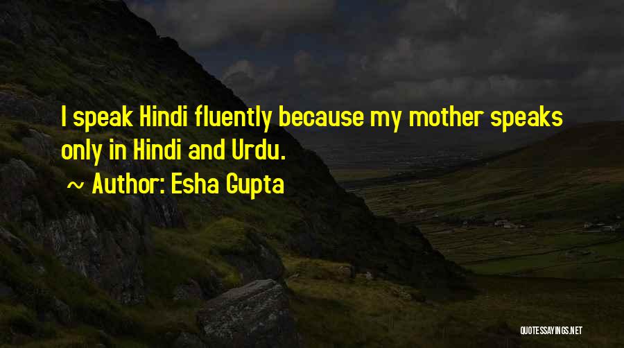 Best Urdu Quotes By Esha Gupta