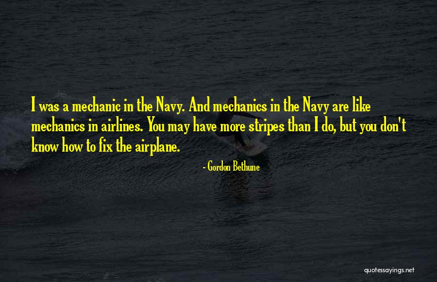 Best Us Navy Quotes By Gordon Bethune