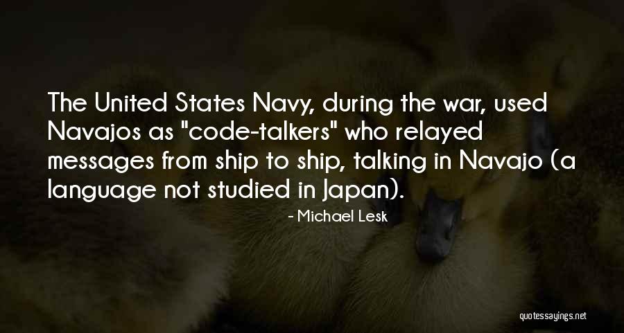 Best Us Navy Quotes By Michael Lesk