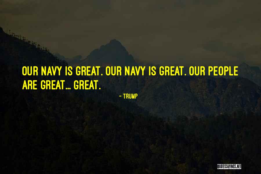 Best Us Navy Quotes By Trump