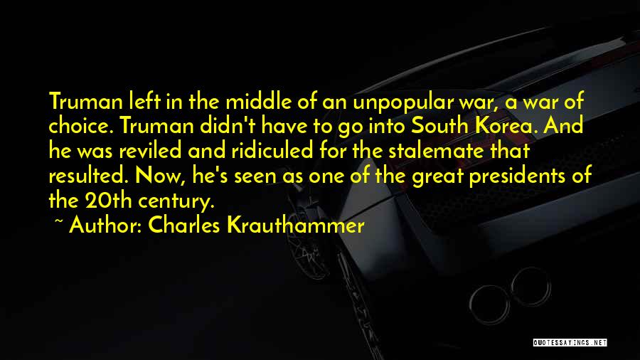 Best Us Presidents Quotes By Charles Krauthammer