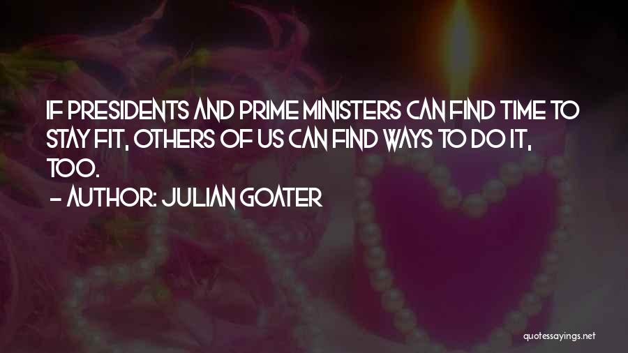 Best Us Presidents Quotes By Julian Goater