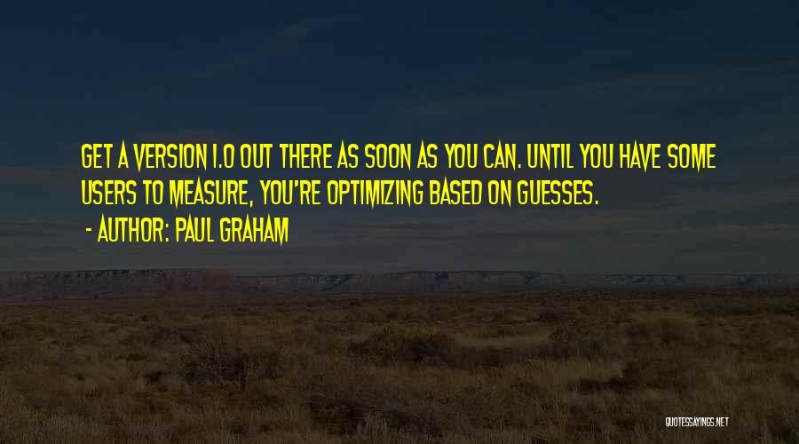 Best Users Quotes By Paul Graham