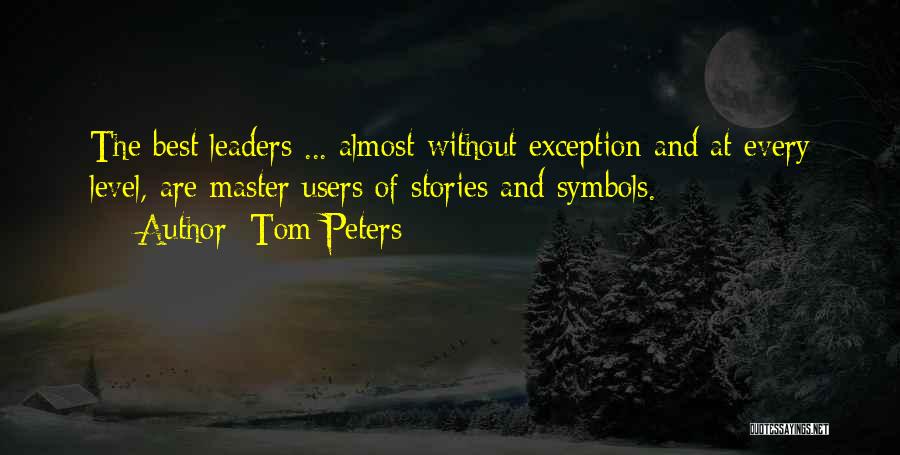 Best Users Quotes By Tom Peters