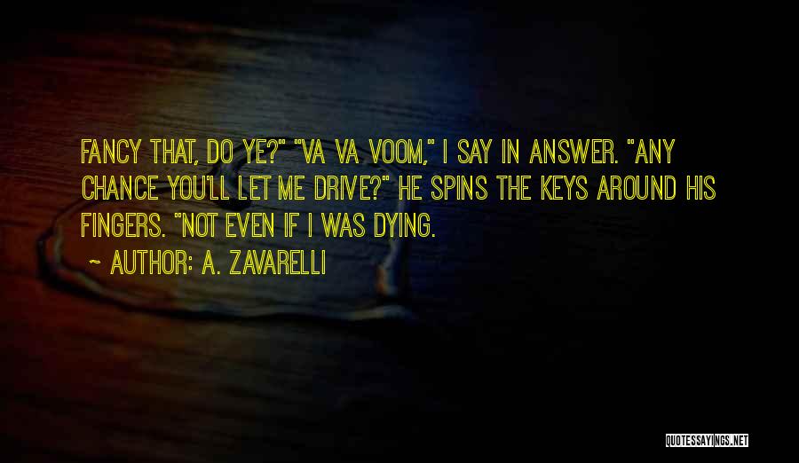 Best Va Quotes By A. Zavarelli