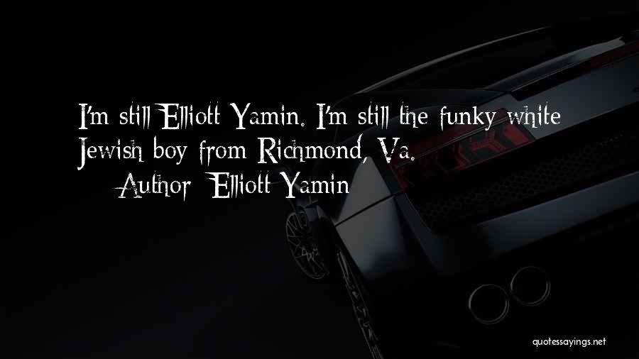 Best Va Quotes By Elliott Yamin
