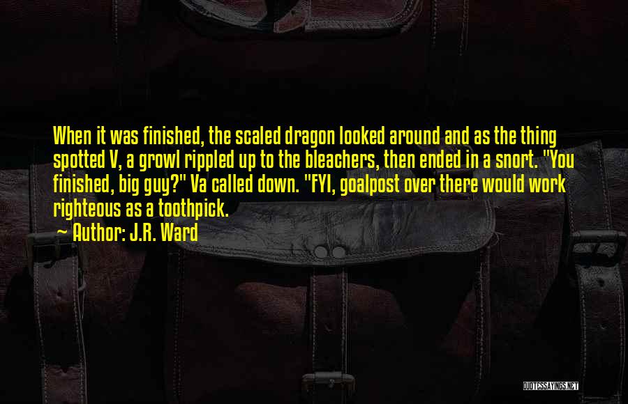Best Va Quotes By J.R. Ward