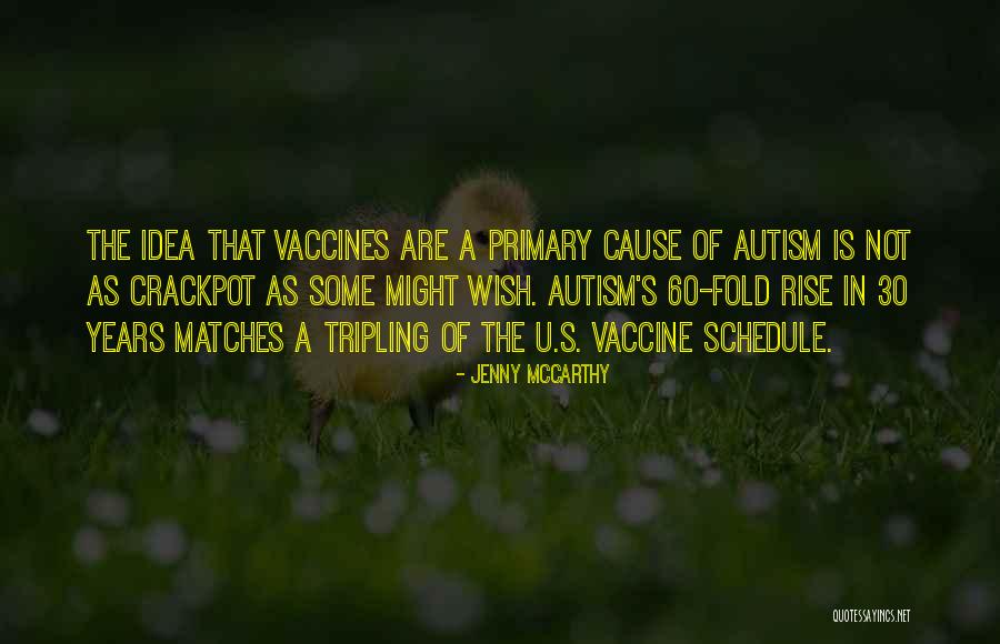 Best Vaccine Quotes By Jenny McCarthy Best Vaccine Quotes By Jenny McCarthy