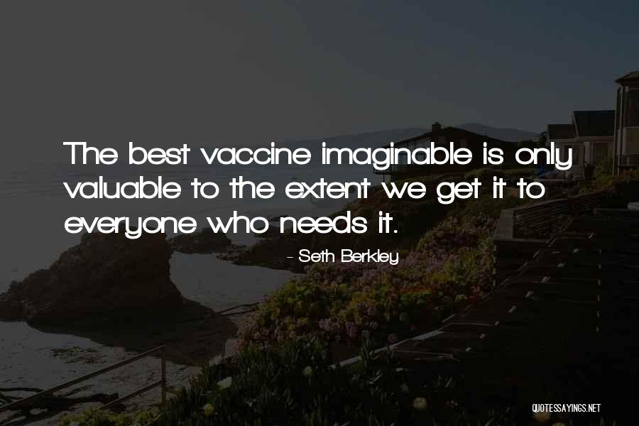 Best Vaccine Quotes By Seth Berkley Best Vaccine Quotes By Seth Berkley