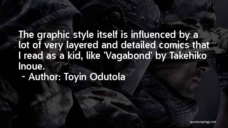 Best Vagabond Quotes By Toyin Odutola
