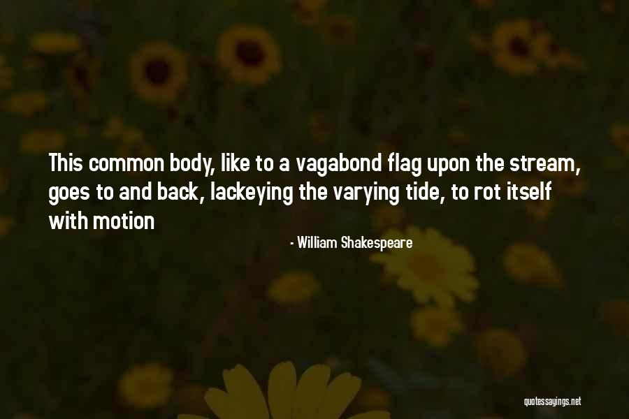 Best Vagabond Quotes By William Shakespeare Best Vagabond Quotes By William Shakespeare