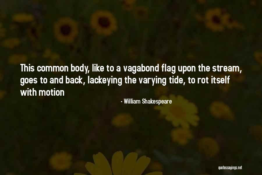 Best Vagabond Quotes By William Shakespeare