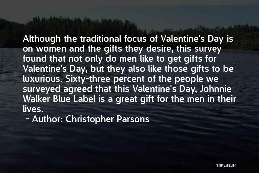 Best Valentine Gift Quotes By Christopher Parsons