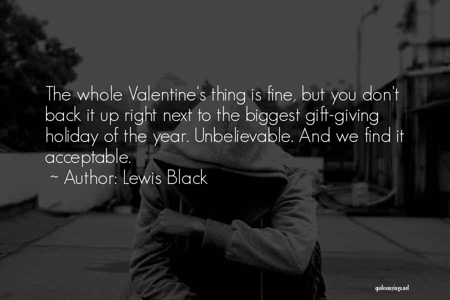 Best Valentine Gift Quotes By Lewis Black