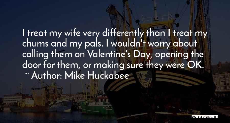 Best Valentine's Day Ever Quotes By Mike Huckabee