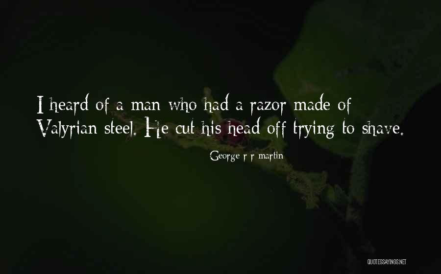 Best Valyrian Quotes By George R R Martin Best Valyrian Quotes By George R R Martin