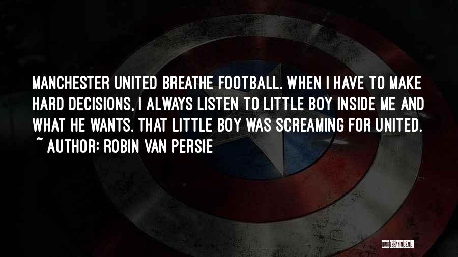 Best Van Persie Quotes By Robin Van Persie