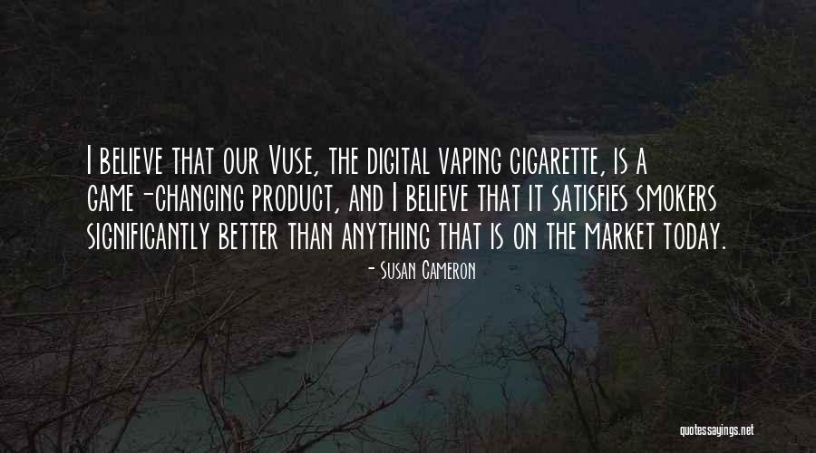 Best Vaping Quotes By Susan Cameron Best Vaping Quotes By Susan Cameron
