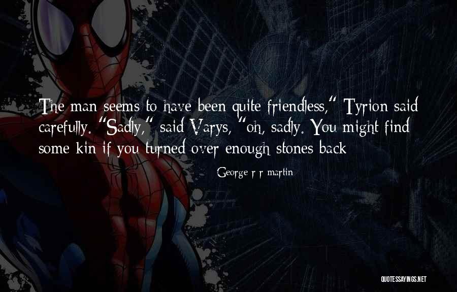 Best Varys Quotes By George R R Martin Best Varys Quotes By George R R Martin