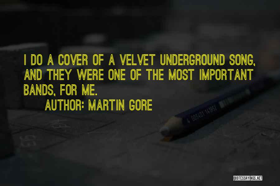 Best Velvet Underground Quotes By Martin Gore